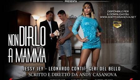 NON DIRLO A MAMMA