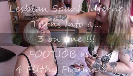 Lesbian Spank Inferno Turns into 3 on 1 FootJob & Blowjob for Flatmate of Shooting Star & Kandi Karter Featuring Melisa Honey !!