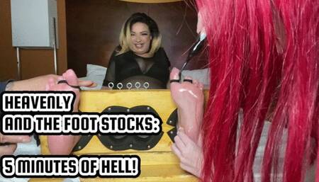 HEAVENLY AND THE FOOT STOCKS: 5 MINUTES OF HELL!