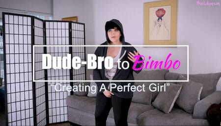 Dude-Bro to Bimbo - Total Transformation