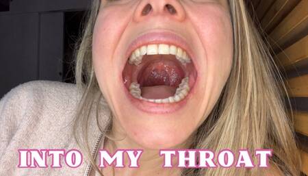 Into my Throat