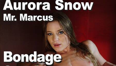 Aurora Snow & Mr. Marcus bondage spank anal and cum in mouth