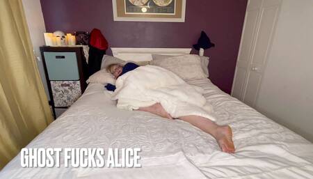 Ghost sneaks in and gives Alice hard orgasms