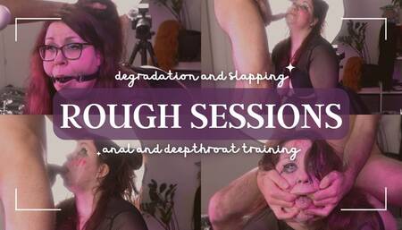 Rough Sessions: Anal and Deepthroating