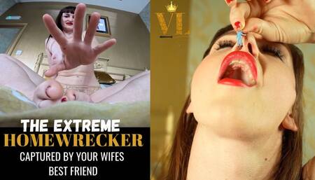 THE EXTREME HOMEWRECKER - CAPTURED BY YOUR WIFES BEST FRIEND