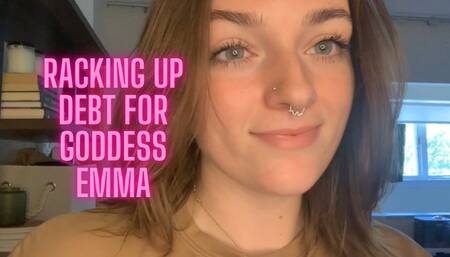 Racking Up Debt for Goddess Emma