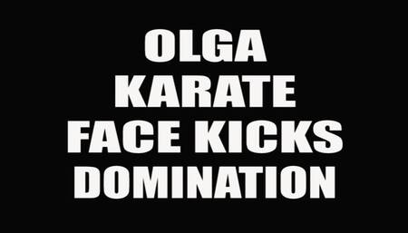 Olga karate face kicks domination