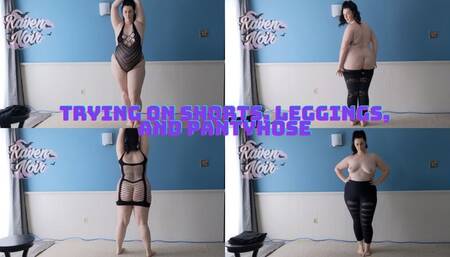 Trying on Shorts Leggings and Pantyhose