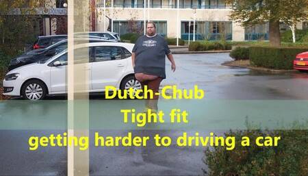 DutchChub Tight Fit-getting harder to driving a car