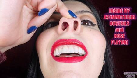 INSIDE MY ASYMMETRICAL NOSTRILS AND NOSE PLAYING