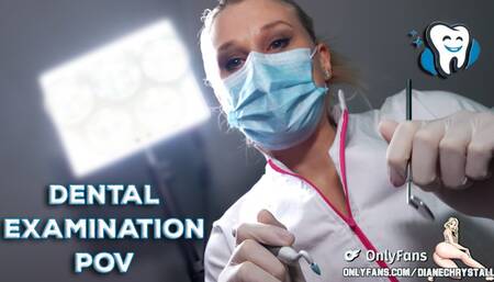 Dental Examination POV Med Ex