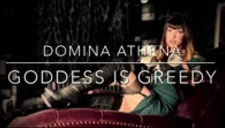 Goddess Is Greedy