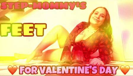 STEP-MOM'S FEET FOR VALENTINE'S DAY