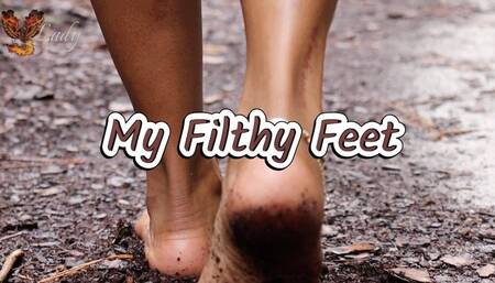 My Filthy Feet