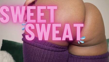 Sweet Sweat