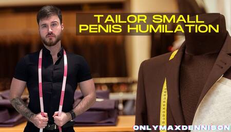 Small penis humiliation suit tailor rude customer