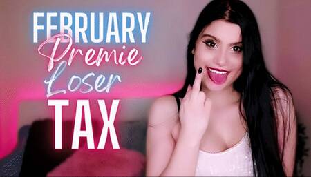 February Premie Loser Tax (Rip-Off, FinDom)