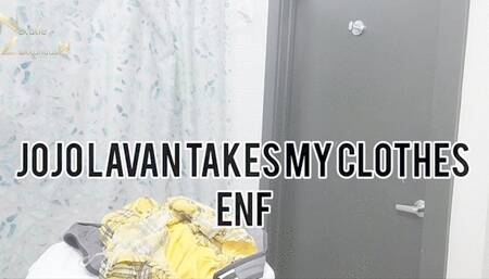 Jojo takes my Clothes in the Shower ENF