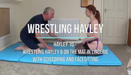 Hayley 10 - Wrestling Hayley 6 on the Mat in Lingerie with Scissoring and Facesitting