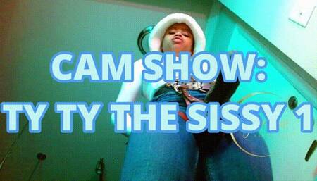 Cam Show: Sissy Tyty