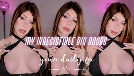 My irresistible big boobs: Your Daily Fix  720p