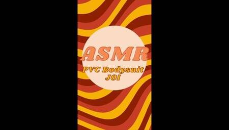 PVC ASMR Tease - PVC Bodysuit ASMR