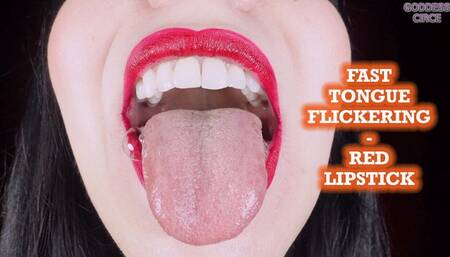 FAST TONGUE FLICKERING - RED LIPSTICK