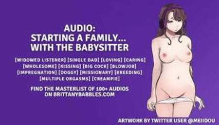 Audio: Starting a Family… With the Babysitter