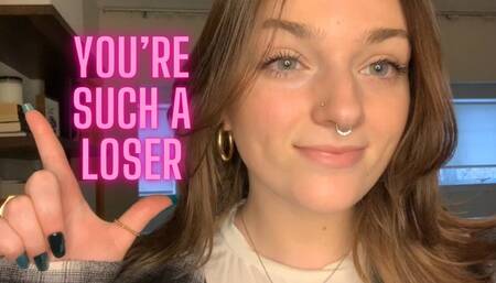 You’re Such a Loser