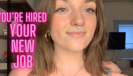 You’re Hired- Your New Job