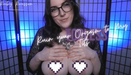 Ruin your Orgasm to My Tits - Topless