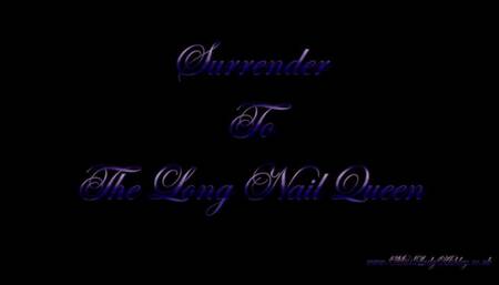 Surrender to the Long Nail Queen