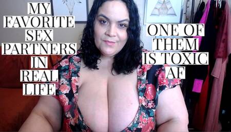 My Favorite Sex Partners In Real Life