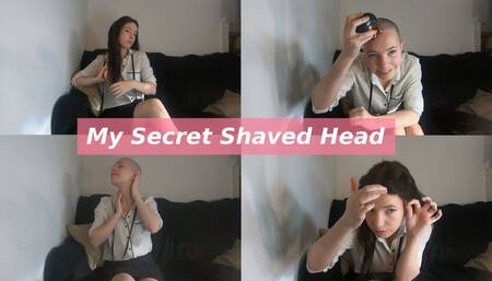 My Secret Shaved Head