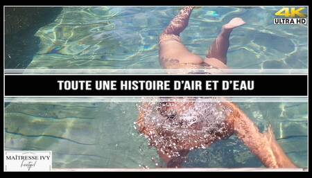 Toute une histoire d'air et d'eau 4K