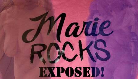 MarieRocks Exposed