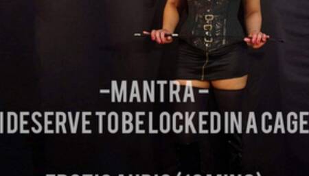 "I Deserve to be Locked" - Chastity Slave Mantra