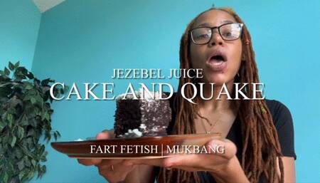Cake and Quake
