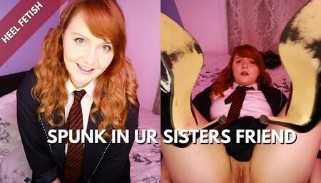 Spunk In Ur Sisters Friend