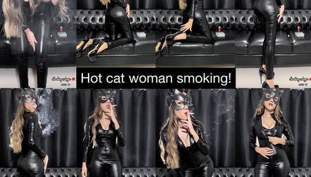 Hot cat woman smoking for you! She is addicted!