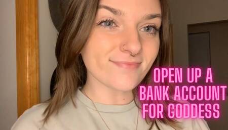 Open Up a Bank Account for Goddess