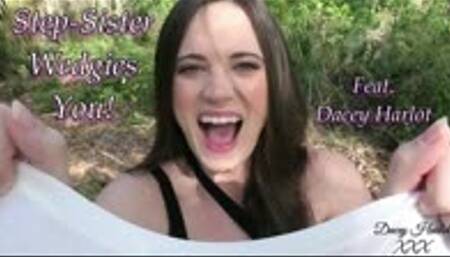 Step-Sister Wedgies You!