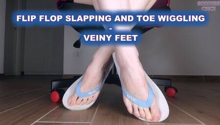 FLIP FLOP SLAPPING AND TOE WIGGLING - VEINY FEET