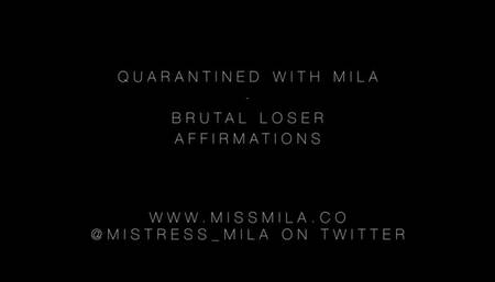 Quarantined with Mila - Brutal Loser Humiliation