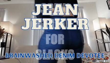 Mesmerized Jean Jerker