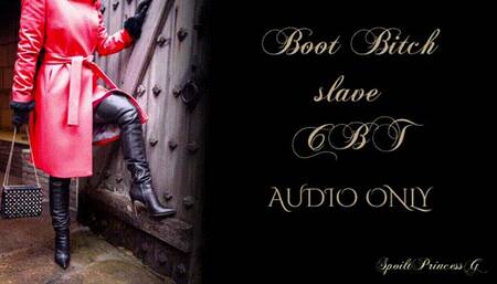 Boot Bitch slave CBT - Audio Only
