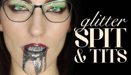 Silver Glitter Spit & Tits