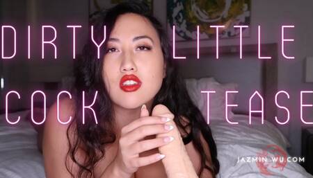 Dirty Little Cock Tease