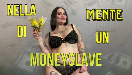 NELLA MENTE DI UN MONEYSLAVE