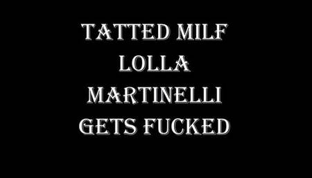 TATTED MILF LOLLA MARTINELLI GETS FUCKED